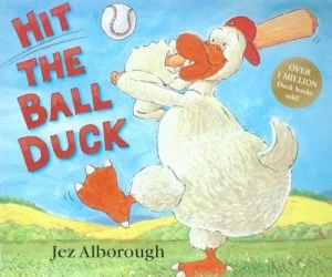 Image of Hit the Ball Duck by Jez Alborough Paperback