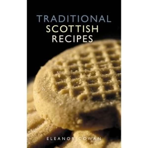 Image of Traditional Scottish Recipes by Eleanor Cowan (Paperback, 2009)