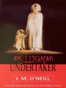 Image of Rellighan Undertaker by J M Oneill Paperback