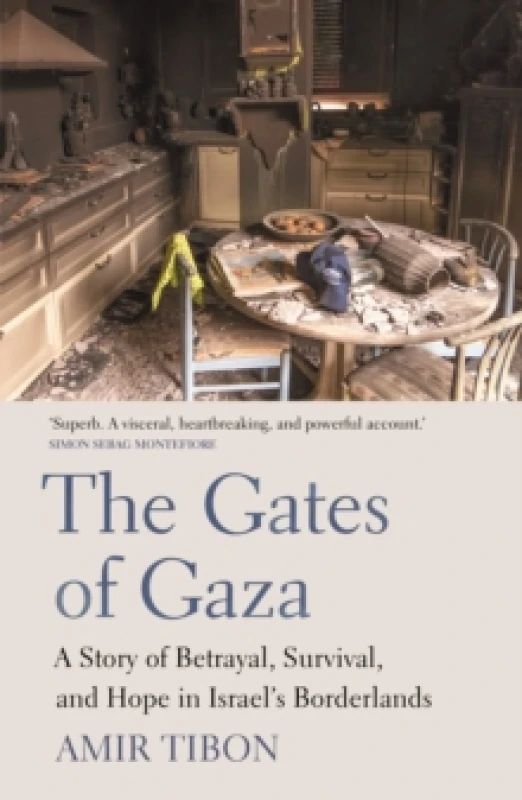 Image of The Gates of Gaza : A Story of Betrayal, Survival, and Hope in Israels Borderlands Paperback / softback