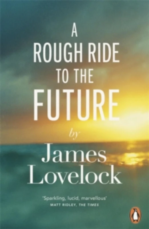 Image of A Rough Ride to the Future. Paperback. By James Lovelock Books