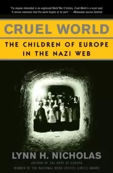 Image of Cruel World : The Children of Europe in the Nazi Web