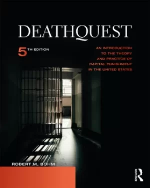 Image of DeathQuestAn Introduction to the Theory and Practice of Capital Punishment in the United States