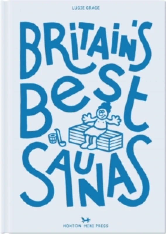 Image of Britain's Best Saunas Hardback