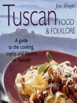 Image of Tuscan Food and Folklore by Jeni Wright Hardback