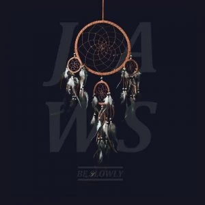 Image of Be Slowly by JAWS Vinyl Album