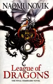 Image of League of dragons by Naomi Novik