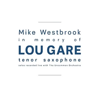Image of Mike Westbrook - In Memory of Lou Gare CD