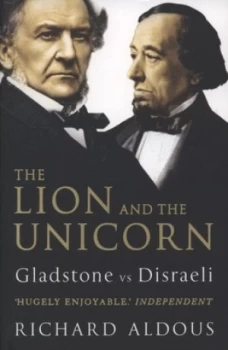 Image of The Lion and the Unicorn by Richard Aldous Paperback