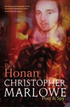 Image of Christopher Marlowe by Park Honan Paperback