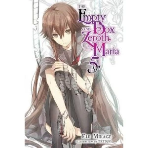 Image of The Empty Box and Zeroth Maria, Vol. 5 (light novel)