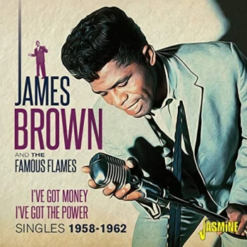 Image of James Brown & The Famous Flames - I've Got Money, I've Got the Power CD