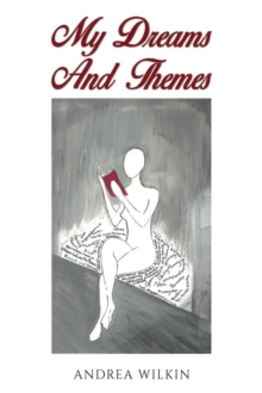 Image of My Dreams and Themes. Paperback. By Andrea Wilkin Books