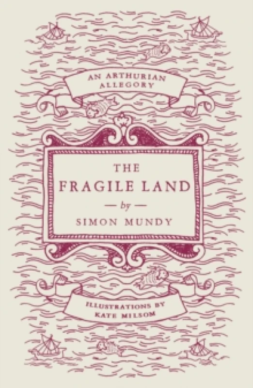Image of The Fragile Land : An Arthurian Allegory Paperback / softback