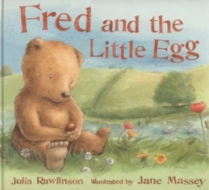 Image of Fred and the Little Egg by Julia Rawlinson and Jane Massey Hardback