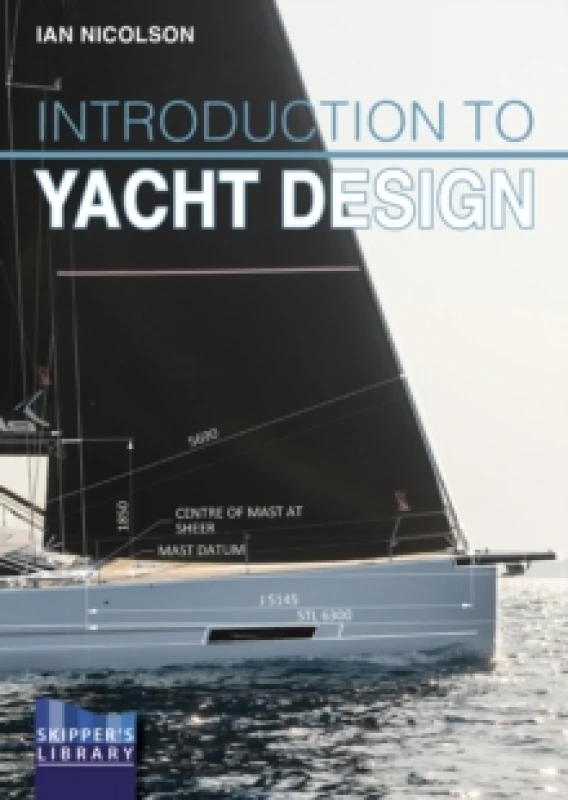 Image of Introduction to Yacht Design : For Boat Buyers, Owners, Students & Novice Designers Paperback / softback