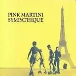 Image of Pink Martini - Sympathique (Music CD)