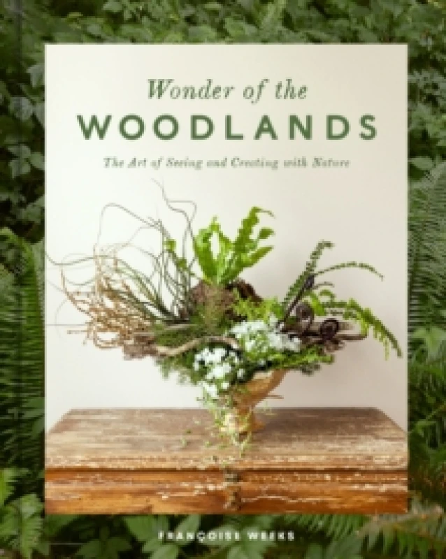 Image of Wonder of the Woodlands. Hardback. By Francoise Weeks Books
