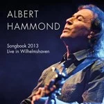 Image of Albert Hammond - Songbook 2013 - Live In Wilhelmshaven (Music CD)