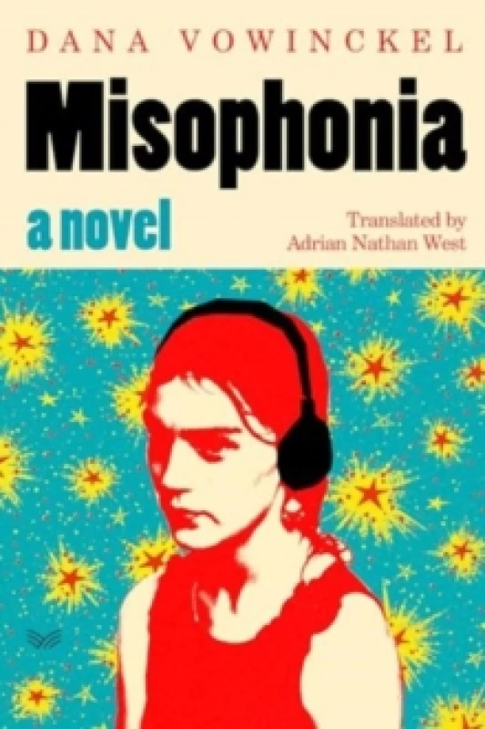 Image of Misophonia : A Novel Hardback