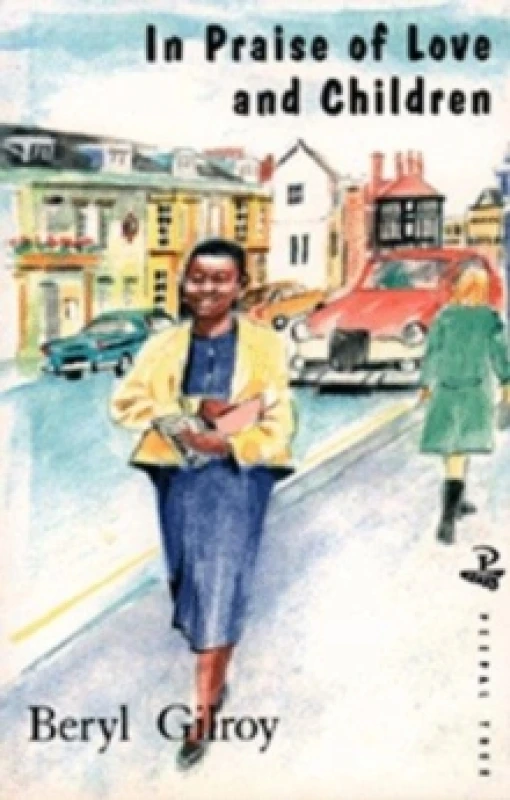Image of In Praise of Love and Children. Paperback. By Beryl Gilroy Books
