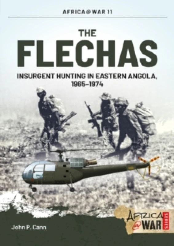 Image of The Flechas : Insurgent Hunting in Eastern Angola, 19651974 Paperback / softback