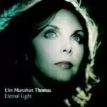 Image of Elin Manahan Thomas - Eternal Light (Music CD)
