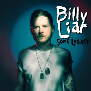 Image of Billy Liar - Some Legacy Vinyl