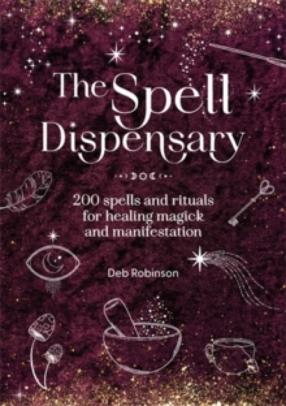 Image of The Spell Dispensary : 200 Spells and Rituals for Healing Magick and Manifestation Hardback