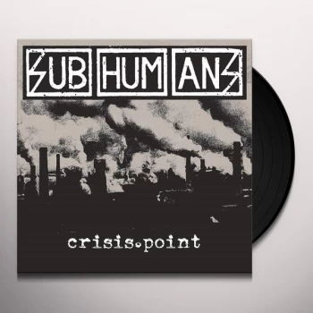 Image of Subhumans - Crisis Point Vinyl