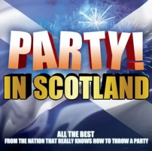 Image of Party in Scotland by Various Artists CD Album