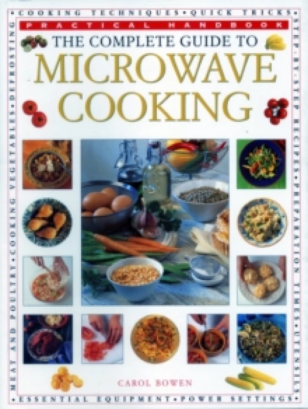 Image of The Microwave Cooking, Complete Guide to : Practical Handbook Paperback / softback