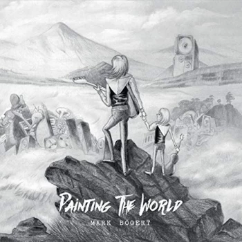 Image of Mark Bogert - Painting the World CD