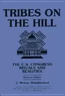 Image of tribes on the hill the u s congress rituals and realities