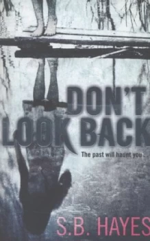 Image of Dont look back by S.B. Hayes