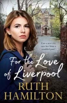 Image of For the love of Liverpool by Ruth Hamilton