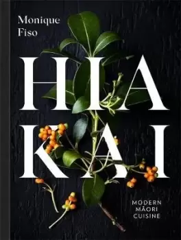 Image of Hiakai by Monique Fiso