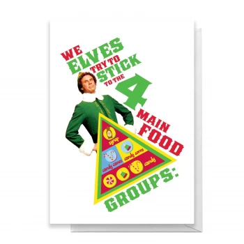 Image of Elf We Elves Try To Stick To The 4 Main Food Groups Greetings Card - Large Card