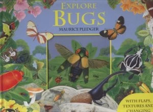 Image of Explore Bugs by Valerie Davies and Maurice Pledger Hardback