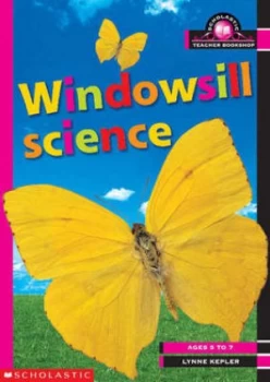 Image of Windowsill Science by Lynne Kepler Paperback