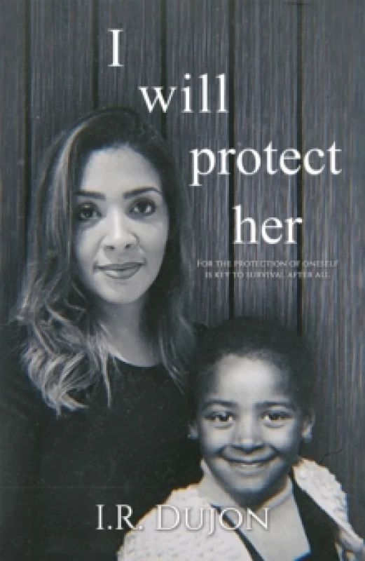 Image of I Will Protect Her. Paperback. By I R Dujon Books