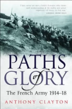 Image of Paths of glory by Anthony Clayton
