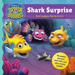 Image of Splash and Bubbles: Shark Surprise with Sticker Play Scene Paperback / softback 2018
