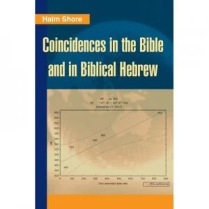 Image of Coincidences in the Bible and in Biblical Hebrew by Haim Shore Paperback