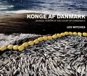 Image of Konge Af Danmark Musical Europe at the Court of Christian IV by Les Witches CD Album