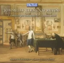 Image of Jommelli/Clementi/Rutini: La Musica Per Clavicembalo a Quattro/..
