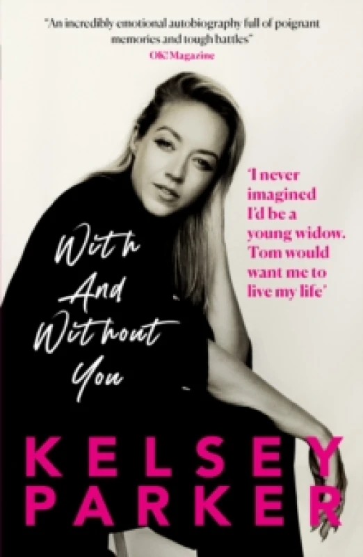 Image of Kelsey Parker: With And Without You Paperback / softback
