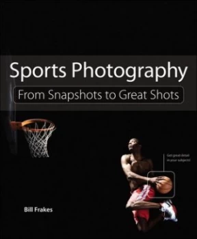 Image of Sports Photography by Bill Frakes Paperback