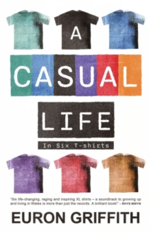 Image of A Casual Life : In Six T-Shirts Paperback / softback