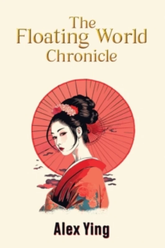 Image of The Floating World Chronicle. Paperback. By Alex Ying Books